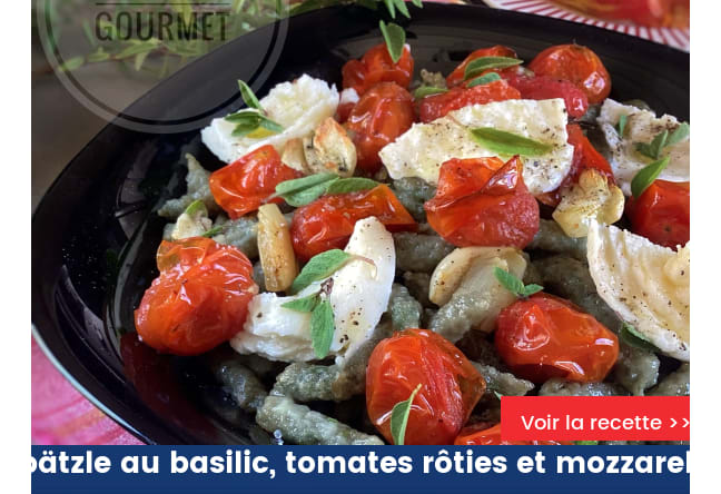 Spätzle au basilic, tomates rôties et mozzarella